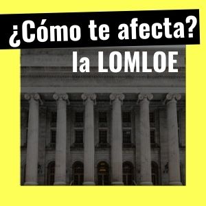 LOMLOE cambios y novedades